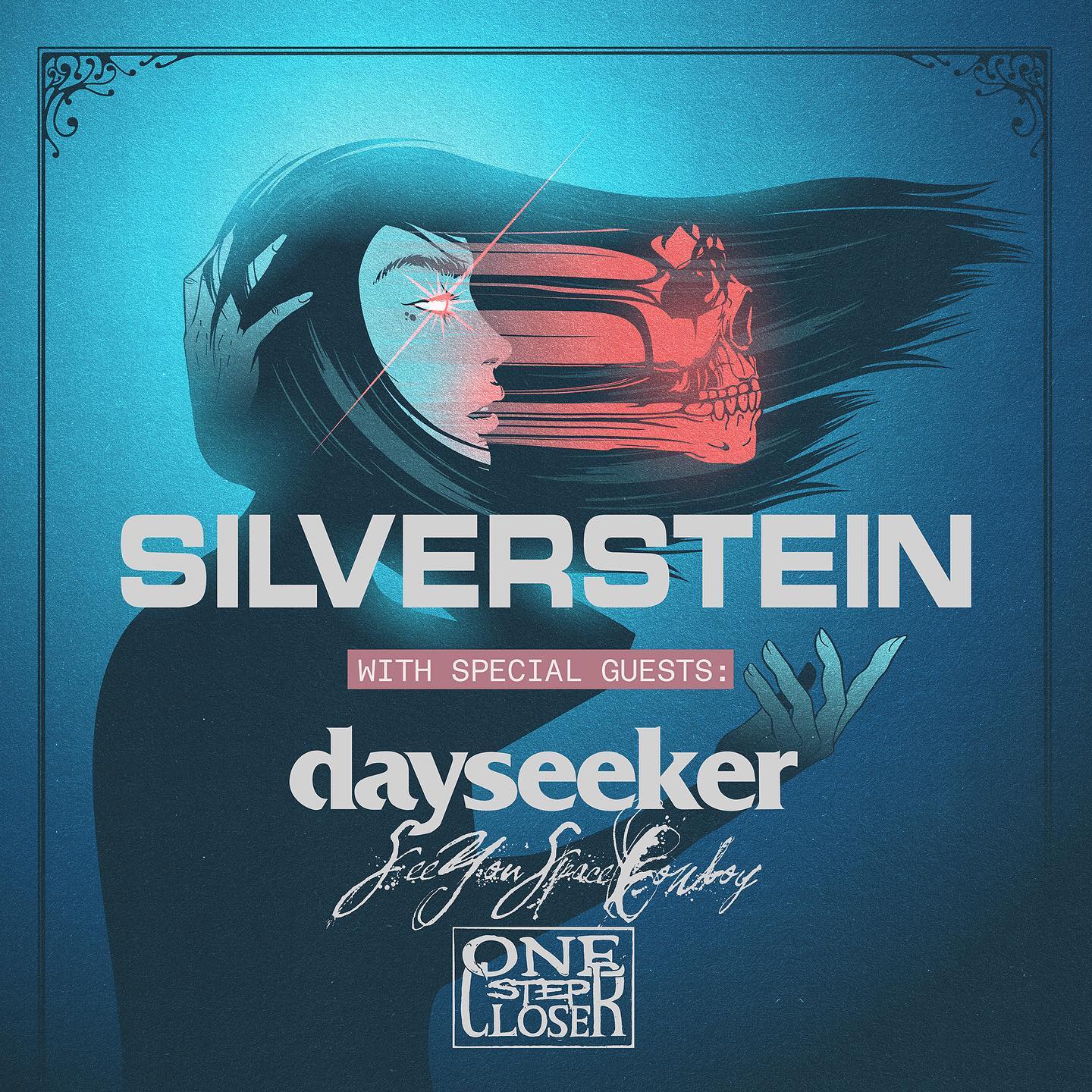 Silverstein with Dayseeker, See You Space Cowboy, and One Step Closer